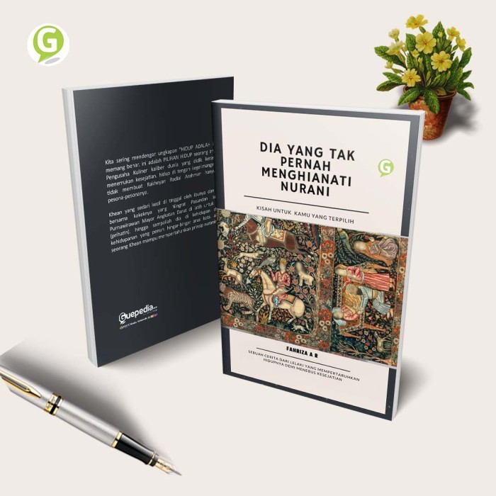 

Buku Novel Dia Yang Tak Pernah Menghianati Nurani