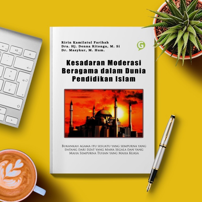 

Kesadaran Moderasi Beragama Dalam Dunia Pendidikan Islam