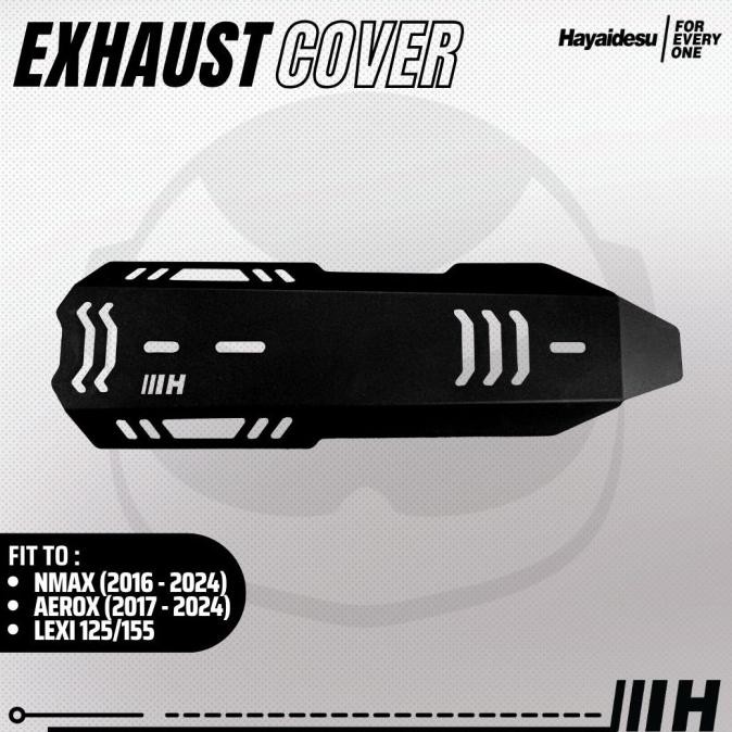 HAYAIDESU EXHAUST COVER LEXI TAMENG PELINDUNG KNALPOT MOTOR LEXI 125 OLD & LEXI 155