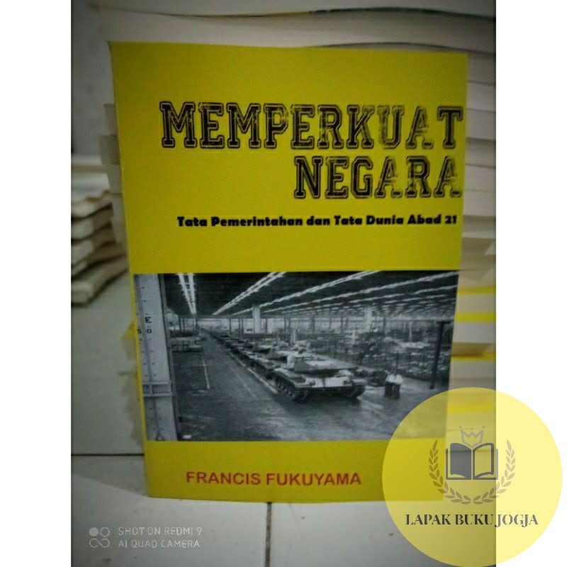 MEMPERKUAT NEGARA - FRANCIS FUKUYAMA