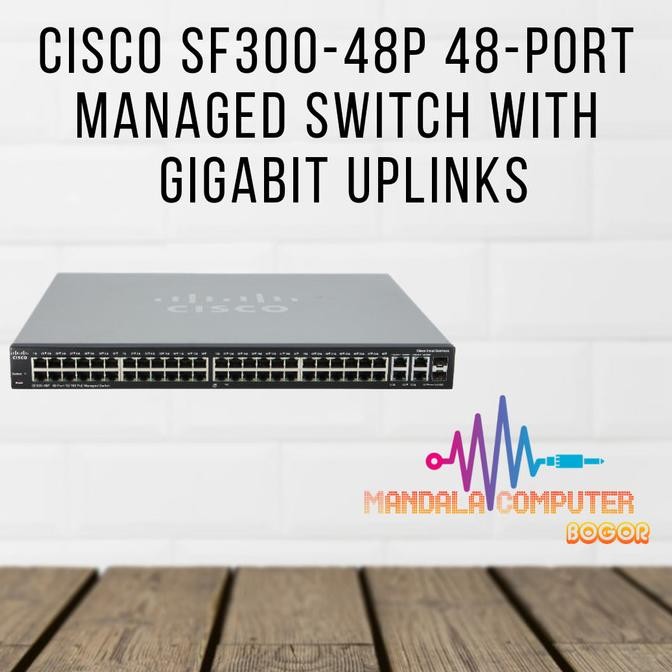 Cisco SF300-48 48-Port Managed Switch with Gigabit Uplinks SFP