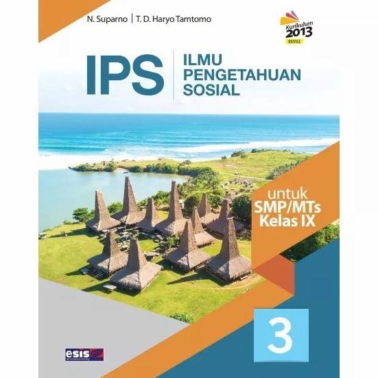 

New IPS smp/mts kelas 3/9 K13 revisi esis erlangga
