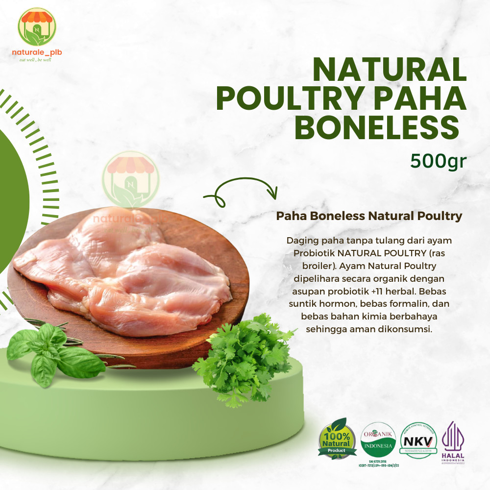 

Naturale | Paha Boneless (fillet) Daging Ayam Potong Probiotik Natural Poultry 500gram