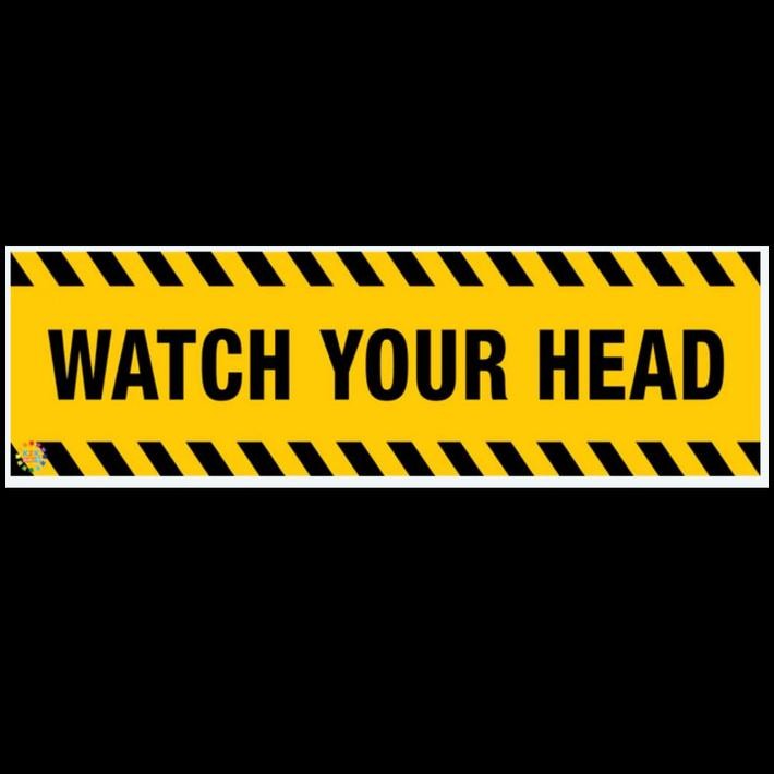 

GRATIS ONGKIR STICKER SIGN WATCH YOUR HEAD LONG SIZE !!
