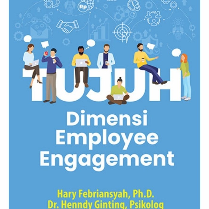 TUJUH DIMENSI EMPLOYEE ENGAGEMENT - HARY FEBRIANSYAH