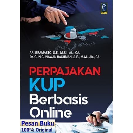 

Buku PERPAJAKAN KUP BERBASIS ONLINE - ARI BRAMASTO