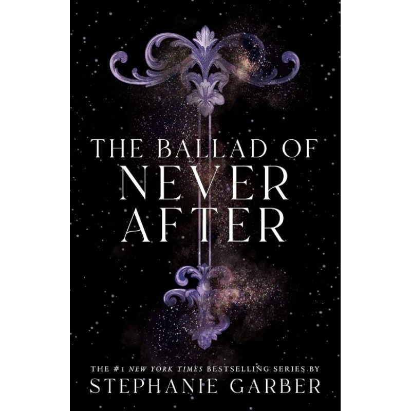 Stephanie Garber - The Ballad of Never After