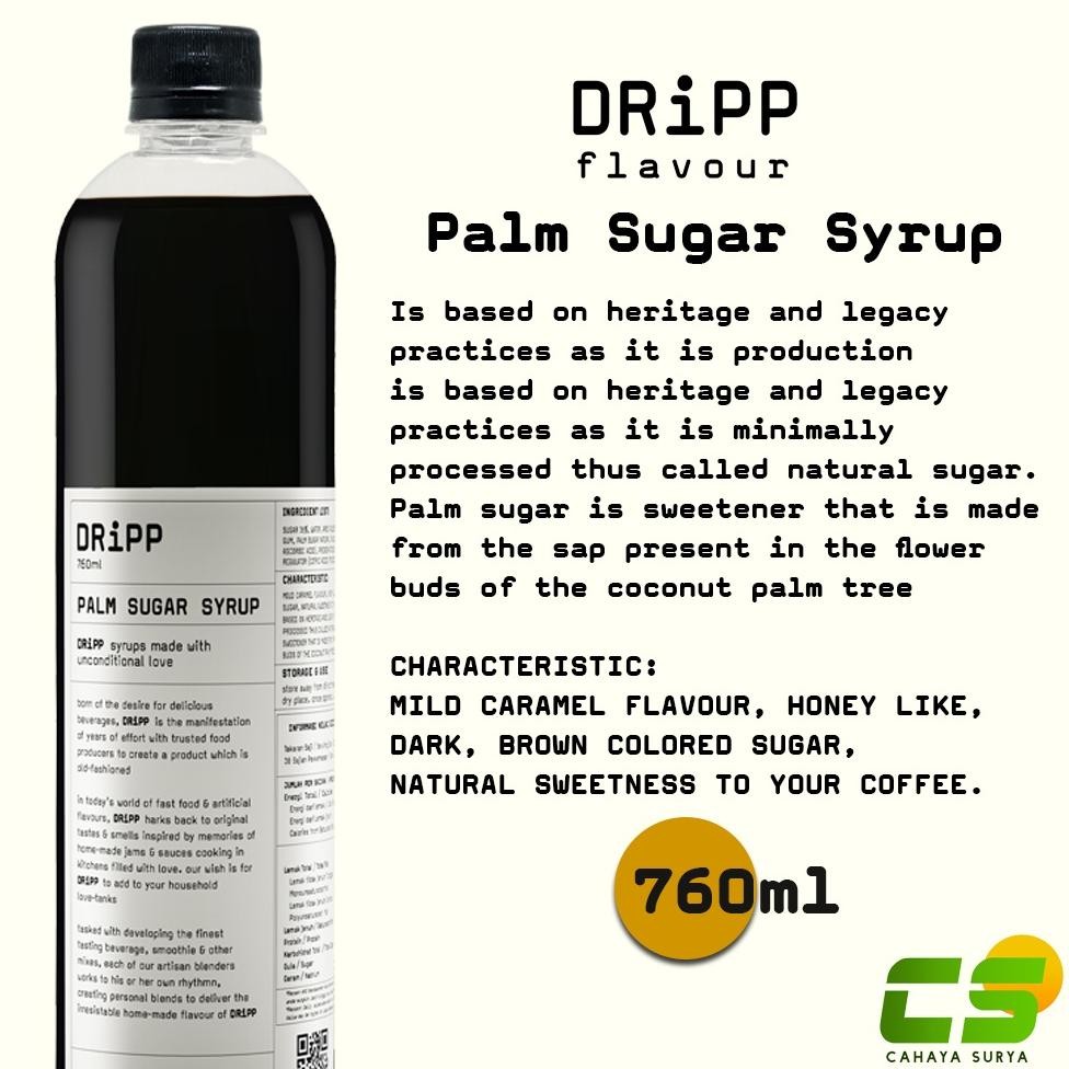 

Dripp Sirup / Syrup - Palm Sugar Syrup 760 ml ( Gula Aren Cair )