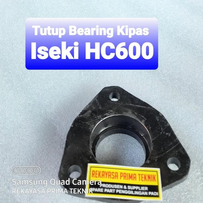 ------] HC600 TUTUP LAHER KIPAS HOUSING FAN BEARING ISEKI HC 600