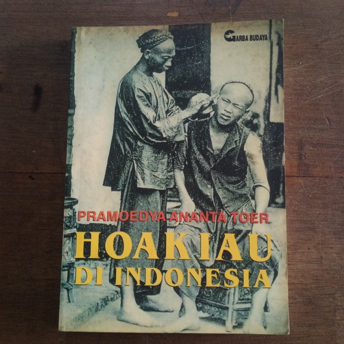Hoakiau Di Indonesia - Pramoedya Ananta Toer New