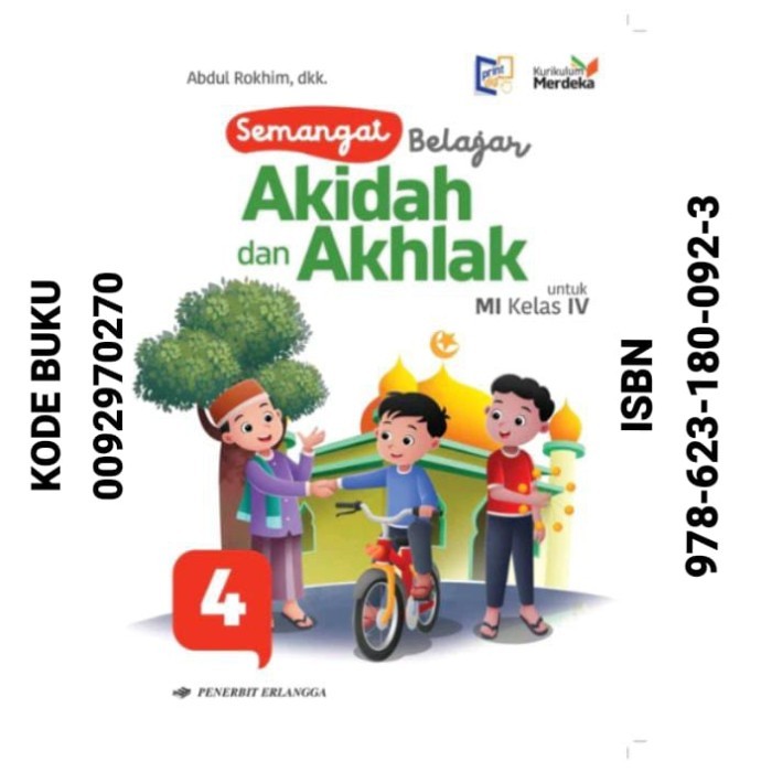 

Buku Semangat Belajar Akidah dan Akhlak Kelas 4 SD / MI Kurikulum Merdeka Erlangga