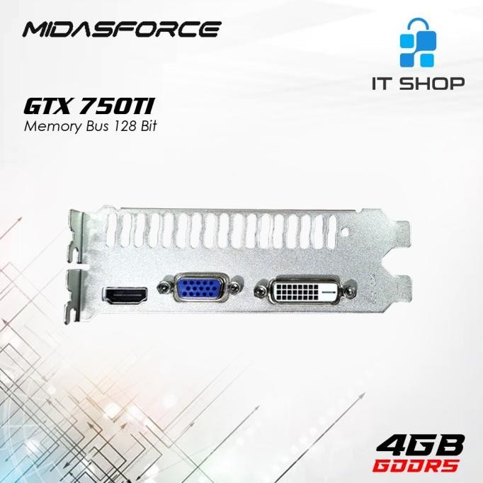 VGA Midasforce NVIDIA GTX 750TI 4GB GDDR5 128BIT - VGA Midas GTX 750TI