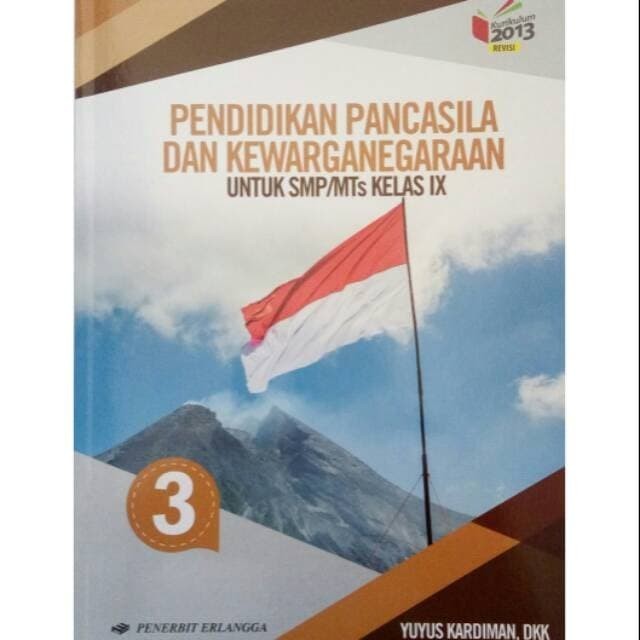 

KIRIM HARI INI Buku PPKN PKN Kelas 9 Kelas 3 SMP MTs Erlangga