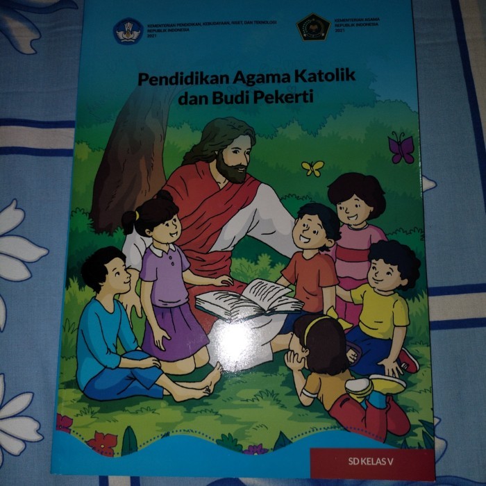 

Pendidikan Agama Katolik & Budi Pekerti SD kelas 5, kurmer,Kemendikbud