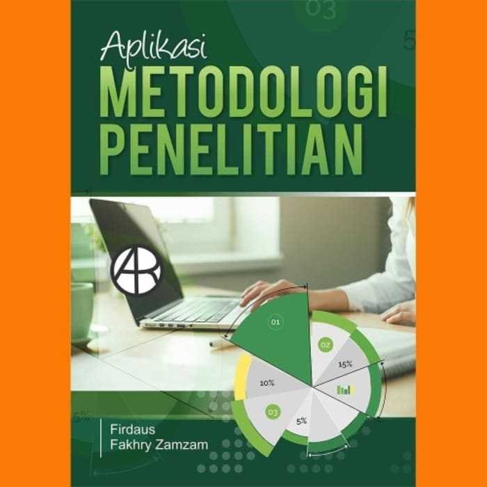 

Buku Aplikasi Metodologi Penelitian Firdaus dan Fakhry Zamzam