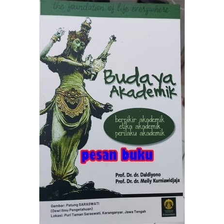 

######### BUKU BUDAYA AKADEMIK BERPIKIR AKADEMIK ETIKA AKADEMIK PERILAKU