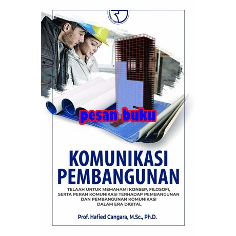 

BUKU KOMUNIKASI PEMBANGUNAN - HAFIED CANGAR