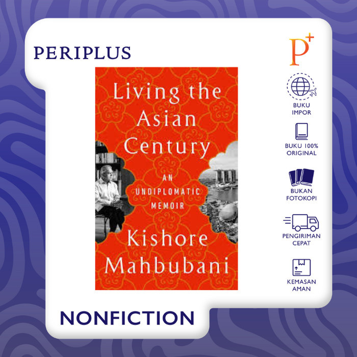 

LIVING THE ASIAN CENTURY - 9781541703049