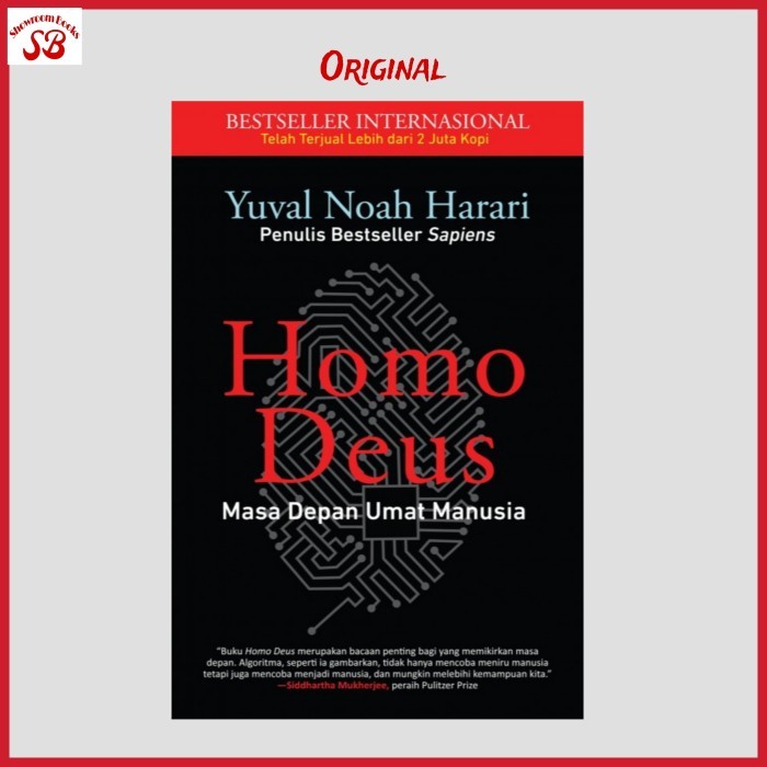 

HOMO DEUS BY YUVAL NOAH HARARI PENULIS SAPIENS