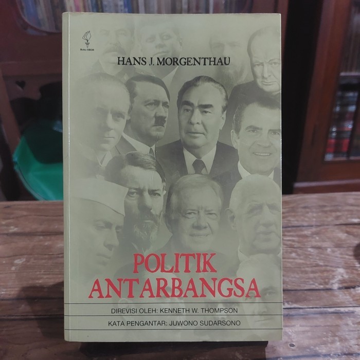 

POLITIK ANTARBANGSA - HANS J MORGENTHAU