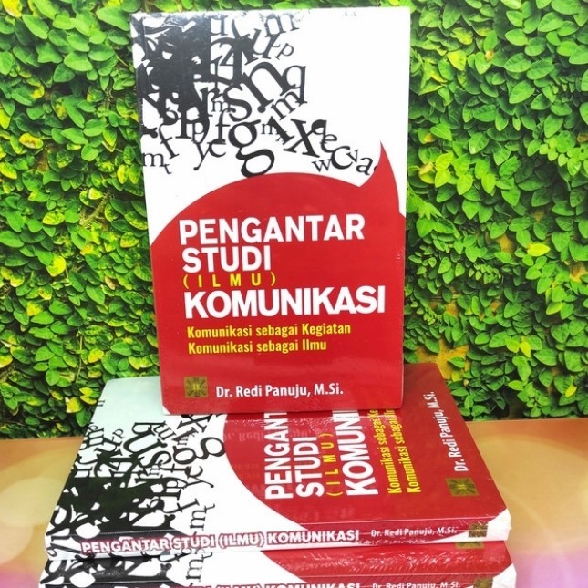 

ORI PENGANTAR STUDI (ILMU ) KOMUNIKASI-REDI PANUJU