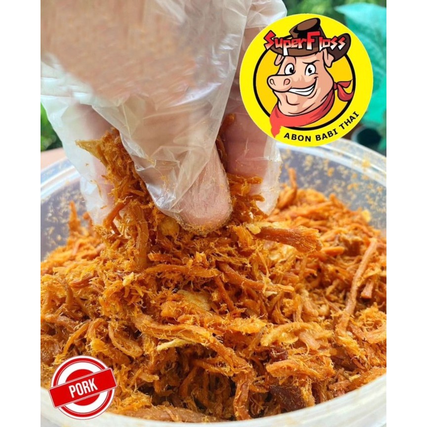 ABON BABI THAI ~ HOME MADE THAILAND ~ SUPER FLOSS