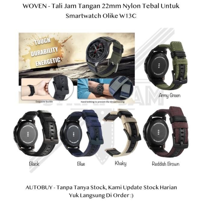 NEW WOVEN Strap 22mm Smartwatch Olike W13C - Bahan Nylon Tebal High Quality