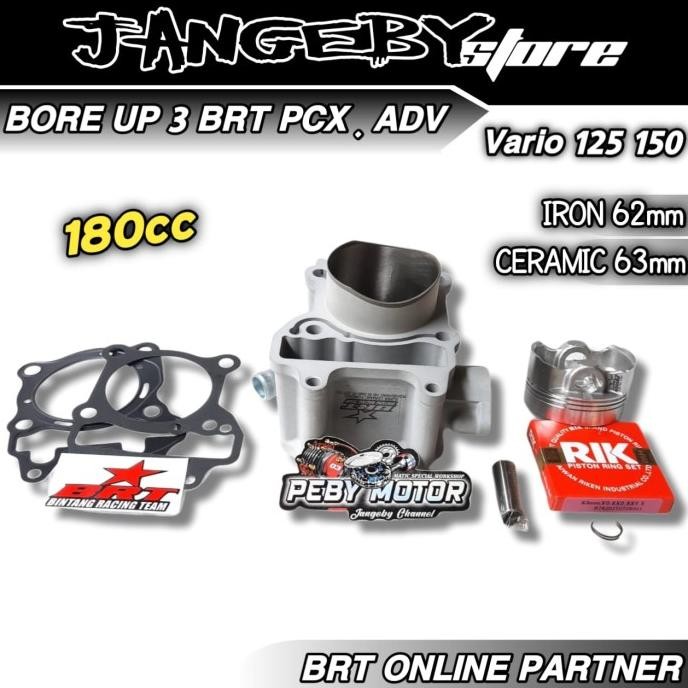 PAKET BORE UP BRT 3 VARIO 125 150 PCX ADV BLOK PISTON BRT JANGEBY