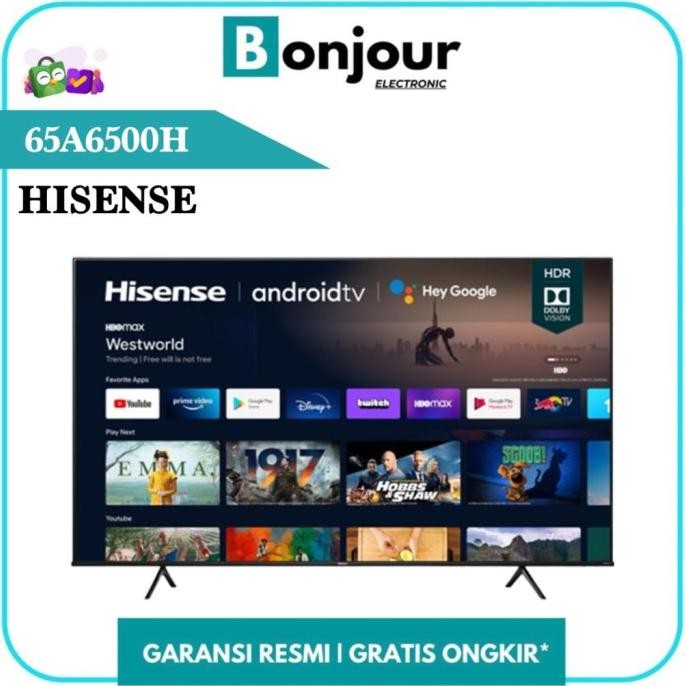 siap kirim tv hisense 65 inch android google tv hisense 65a6500h 4k uhd 65a6500