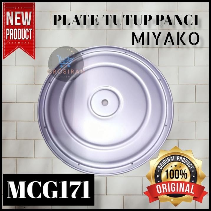 PLATE TUTUP PANCI MAGIC COM MIYAKO MCG171 MCG 171 6L ORIGINAL