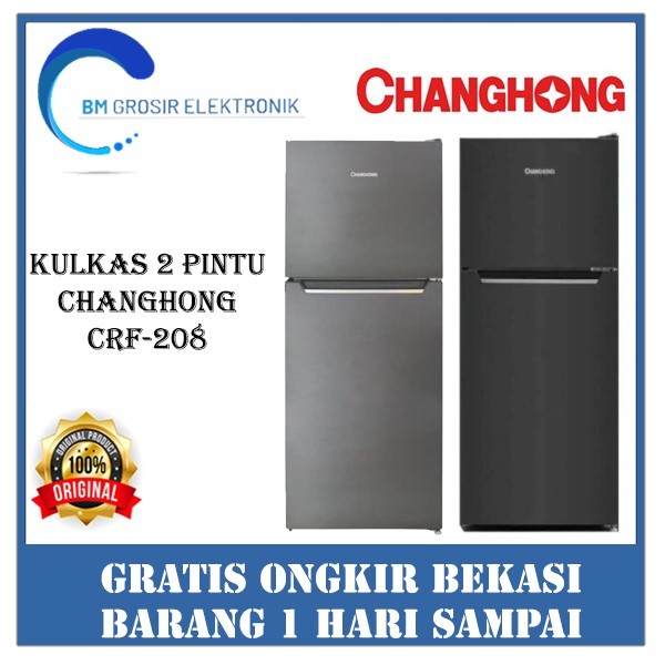 CHANGHONG CRF 208 KULKAS 2 PINTU