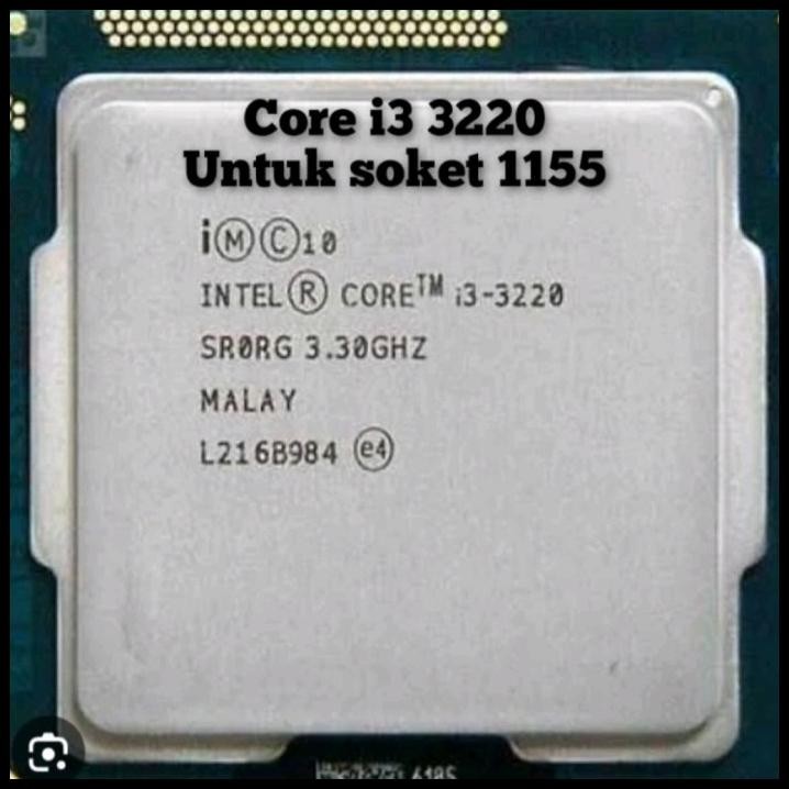 PROCESSOR INTEL CORE i3 3220 PROCESSOR CORE i3 3220 core i3 3220