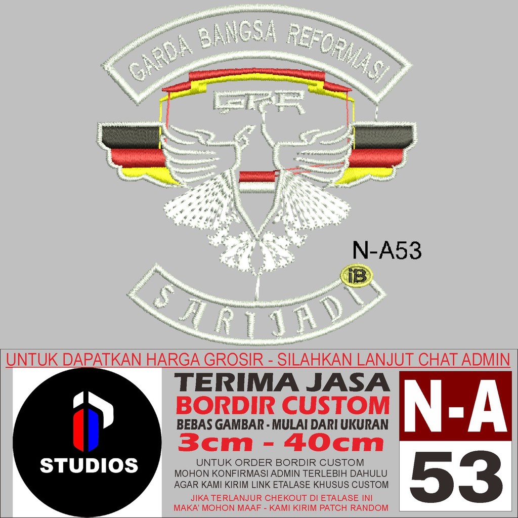 I STUDIOS PATCH BORDIR LOGO N-A53 GARDA BANGSA REFORMASI GBR SARIJADI - REVIEW/TESTIMONI