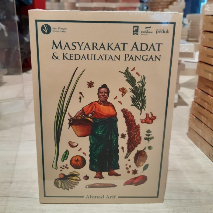 Buku Masyarakat Adat Dan Kedaulatan Pangan Ahmad Arif
