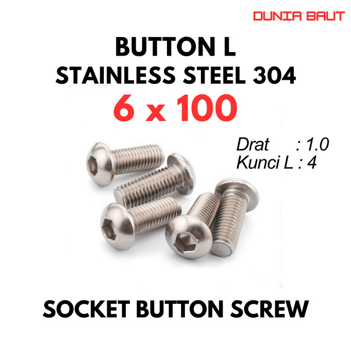 Button L M6X100 / Baut L Button 6X100 / M6 X 100 / 6 X 100 - Socket Button Screw Stainless SS304