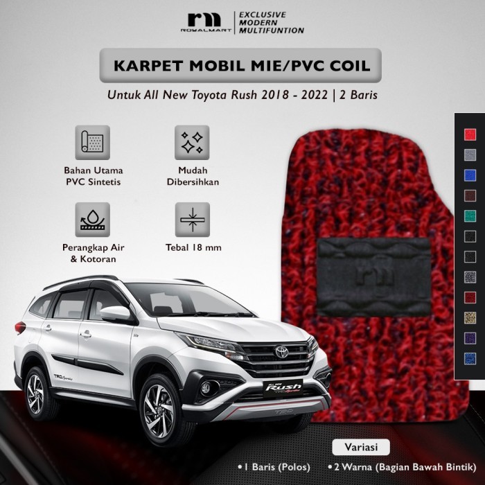 

TERLARIS ROYAL MART - KARPET MOBIL TOYOTA ALL NEW RUSH 2018 - 2022 2 BARIS BERGARANSI/CARPET MIE