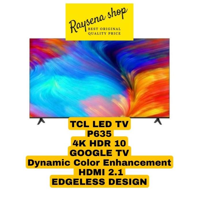 TCL 43P635 4K GOOGLE TV 43 inch