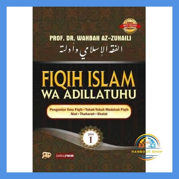 BUKU FIQIH ISLAM WA ADILLATUHU PERJILID ORIGINAL - KITAB FIQH / FIKIH