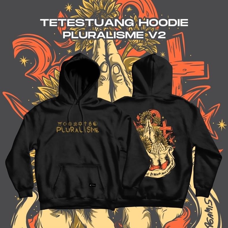 Promo Tetestuang Hoodie Pluralisme V2 Hoodie Premium Original Pluralisme Pluralisme Tangan Berdoa