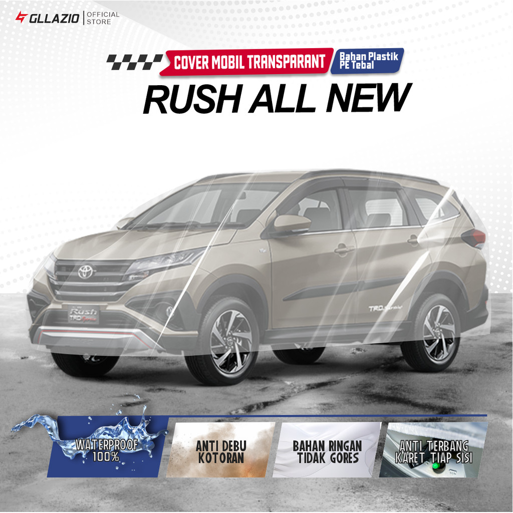 Body Cover Mobil All New Rush GR Sport Transparan / Sarung Mobil All New Rush TRD Sportivo Plastik /