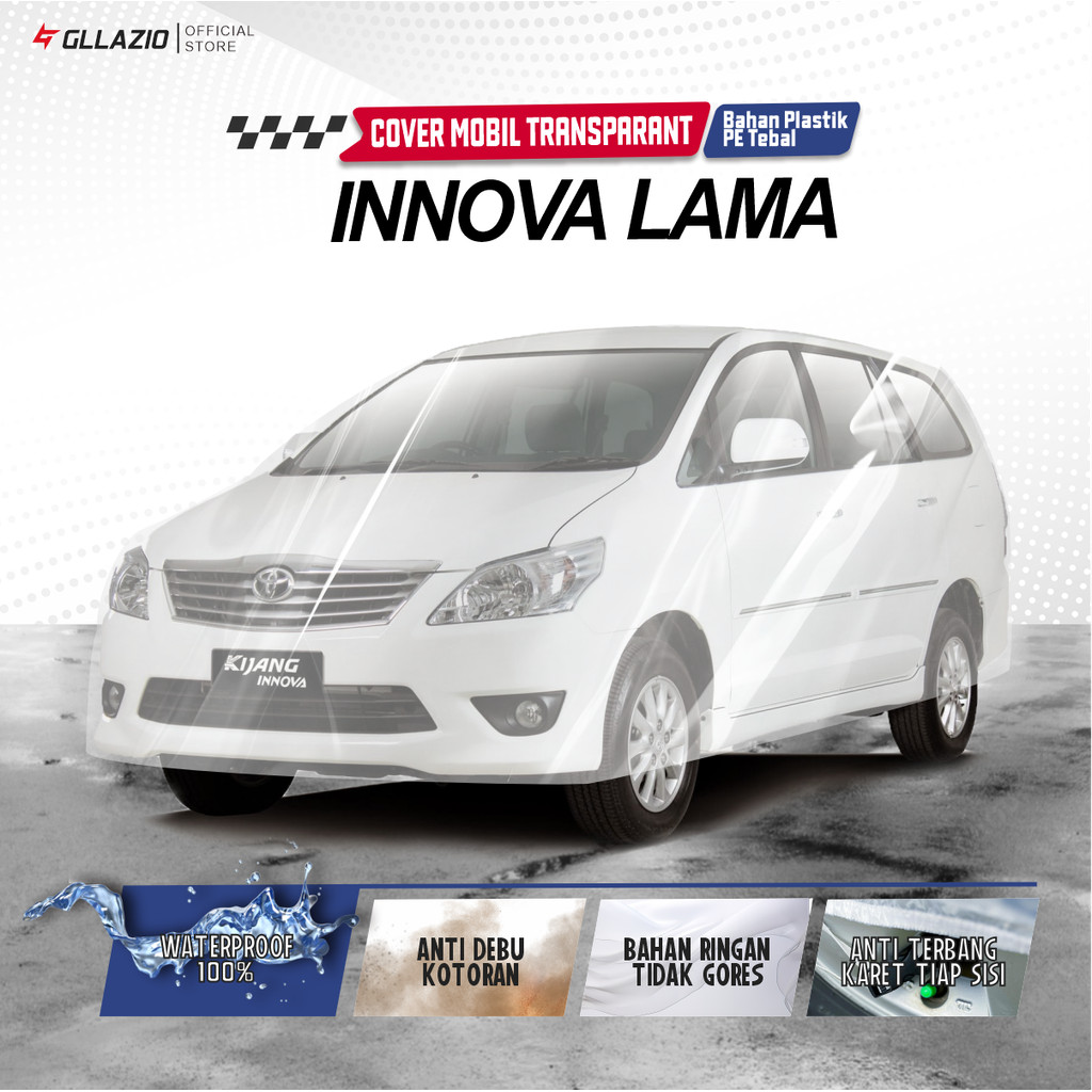 Body Cover Mobil Innova Lama Transparan / Sarung Mobil Grand Innova Plastik / selimut Toyota Innova 