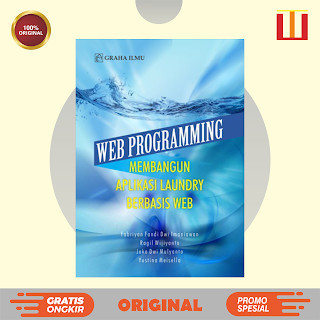 Web Programming; Membangun Aplikasi Laundry Berbasis Web - Fabriyan Fandi Dwi Imaniawan; Ragil Wijiy