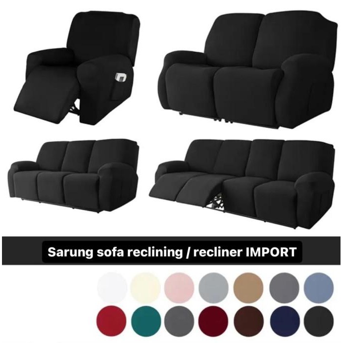 sarung sofa recliner cover sofa reclining import