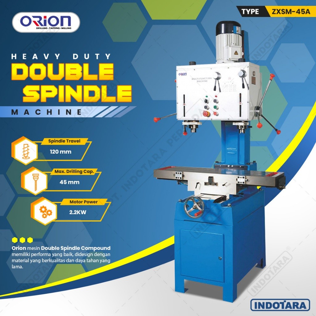 Mesin Bor Duduk Orion Double Spindle Compound Machine ZXSM-45A