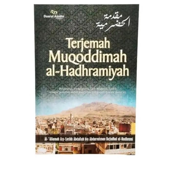 

Terjemah Muqoddimah Al-Hadhramiyah Mutiara Ilmu