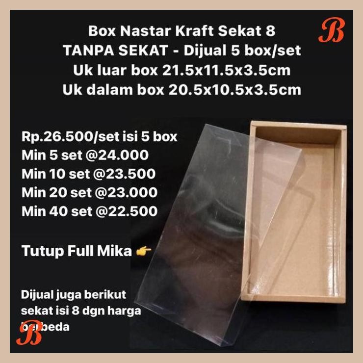 

| NS | BOX NASTAR KRAFT SEKAT 8 TANPA SEKAT - DIJUAL 5 BOX/SET