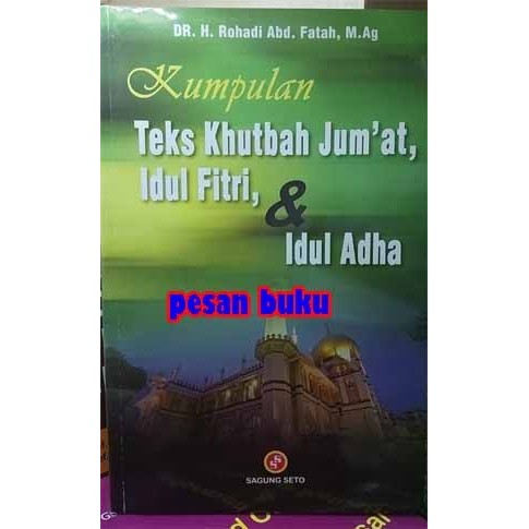 

New! Buku Kumpulan Teks Khutbah Jumat Idul Fitri Idul Adha Lebaran