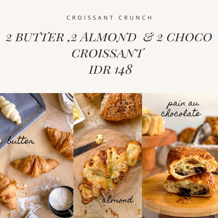 

CROISSANT CRUNCH 2 BUTTER & 2 ALMOND AND 2 CHOCOLATE CROISSANT ROTI