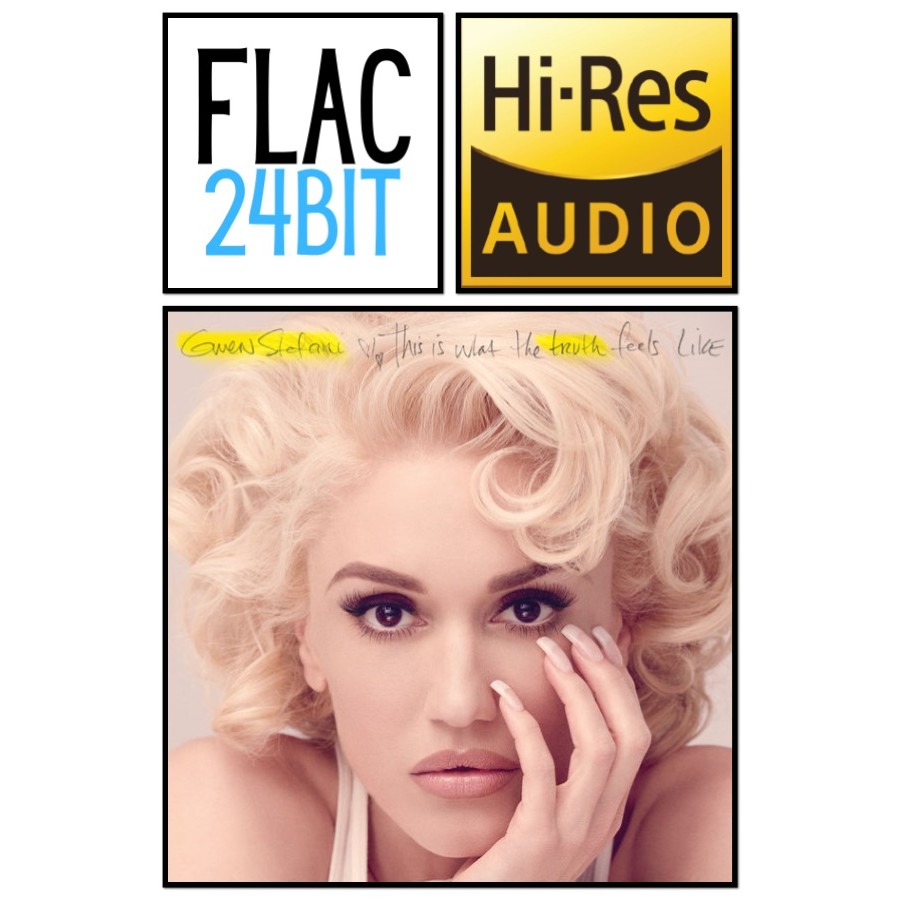 Flac 24 Album Gwen Stefani - This Is What The Truth (Deluxe) (2016)