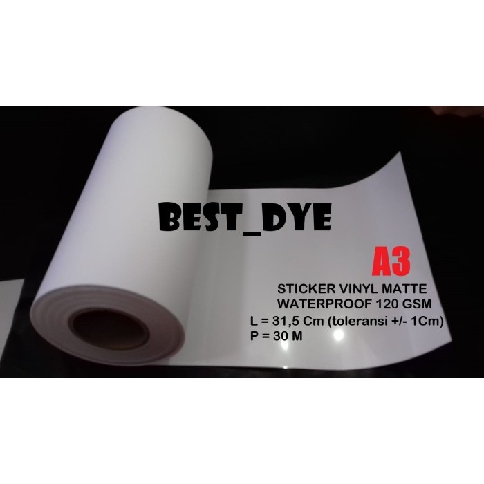 

STICKER VINYL MATTE INKJET WATERPROOF 120 GSM , A3= 31,5 CM X 30 M ROL